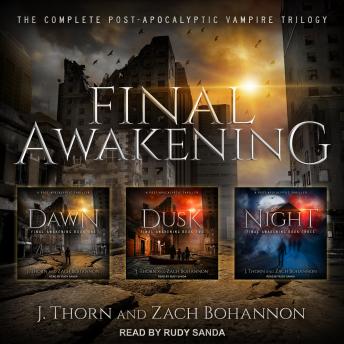 Final Awakening: The Complete Post-Apocalyptic Vampire Trilogy