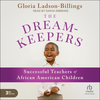 Dreamkeepers: Successful Teachers of African American Children, 3rd Edition sample.