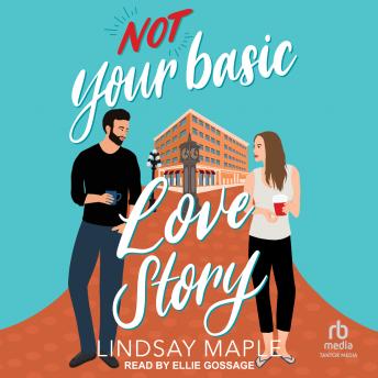 Download (not) Your Basic Love Story by Lindsay Maple