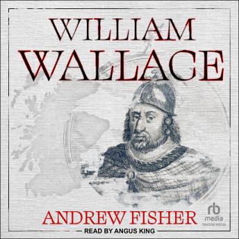 Download William Wallace by Andrew Fisher
