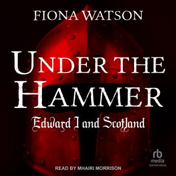 Under the Hammer: Edward I and Scotland sample.