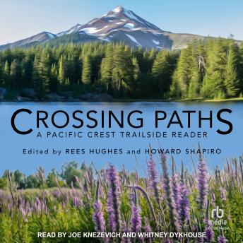 Crossing Paths: A Pacific Crest Trailside Reader sample.