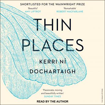 Thin Places: A Natural History of Healing and Home