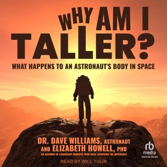 Why Am I Taller?: What Happens to an Astronaut's Body in Space