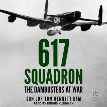 Download 617 Squadron: The Dambusters at War by Tom Bennett