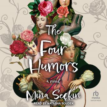 The Four Humors: A Novel