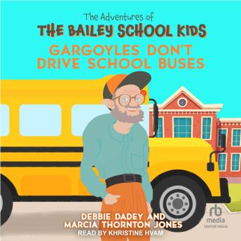 Gargoyles Don't Drive School Buses audiobook