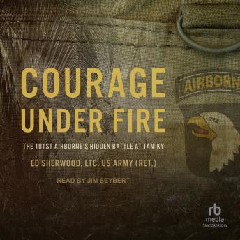 Courage Under Fire: The 101st Airborne's Hidden Battle at Tam Ky