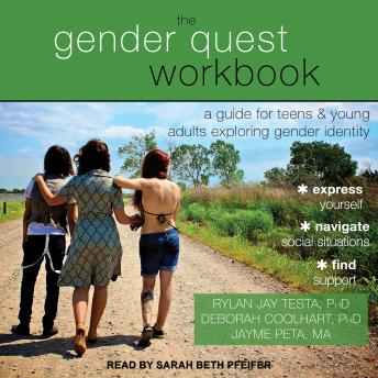 The Gender Quest Workbook: A Guide for Teens and Young Adults Exploring Gender Identity