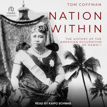 Nation Within: The History of the American Occupation of Hawai'i sample.