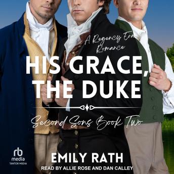 Download His Grace, The Duke: A Regency Reverse Harem Romance by Emily Rath