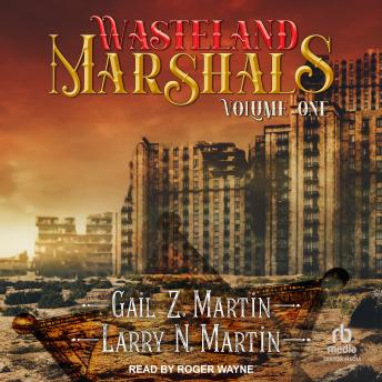 Wasteland Marshals Volume One