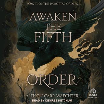 Awaken the Fifth Order