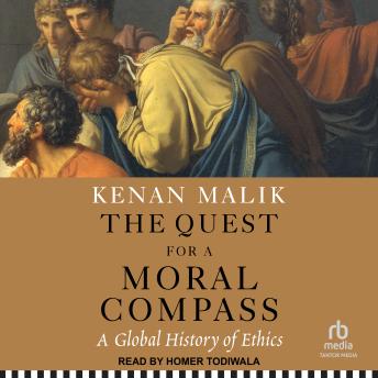 The Quest for a Moral Compass: A Global History of Ethics