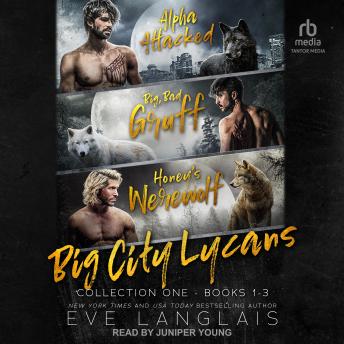 Big City Lycans Collection One: Books 1 – 3