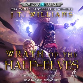 Download Wrath of the Half-Elves by J.T. Williams