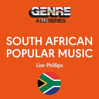 South African Popular Music: Genre: A 33 1/3 Series