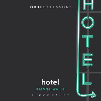 Hotel: Object Lessons