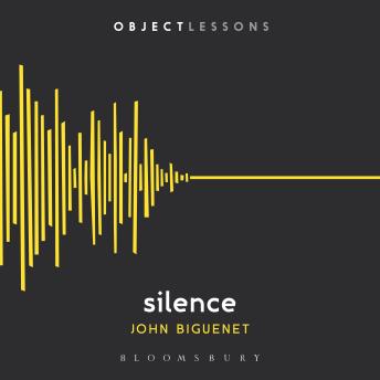 Silence: Object Lessons