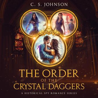 The Order of the Crystal Daggers: A Historical Spy Romance Series