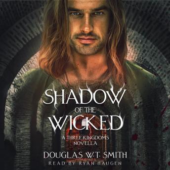 Shadow Of The Wicked: A Three Kingdoms Novella