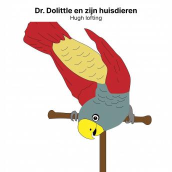 [Dutch; Flemish] - Dr. Dolittle en zijn huisdieren