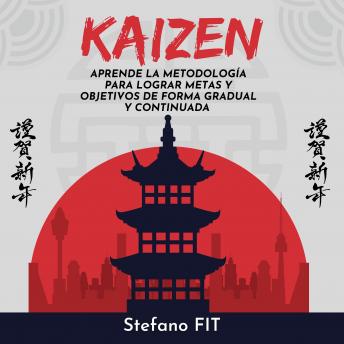 [Spanish] - KAIZEN: Aprende la metodología para lograr metas y objetivos de forma gradual y continuada