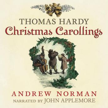 Thomas Hardy: Christmas Carollings
