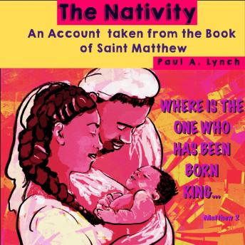 The Nativity An Account Taken From The Book Of  Saint Matthew