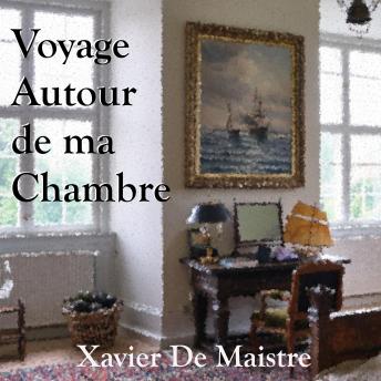 [French] - Voyage Autour de ma Chambre