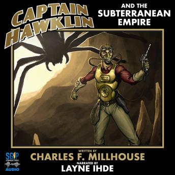 Captain Hawklin and the Subterranean Empire