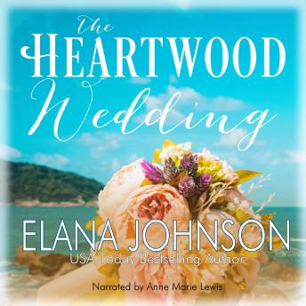 Download Heartwood Wedding: A Heartwood Sisters Novel by Elana Johnson