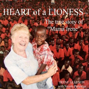 Heart of a Lioness: The True Story of 'Mama Irene'