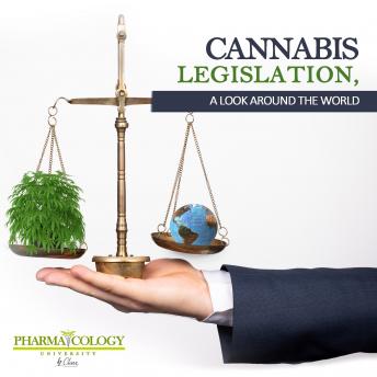 Cannabis legislation, a look around the world
