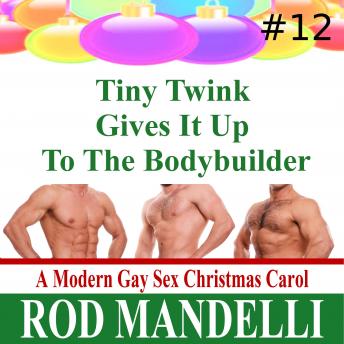 Download Tiny Twink Gives It Up To The Bodybuilder by Rod Mandelli