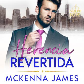[Spanish] - Herencia Revertida: Un Romance de Oficina