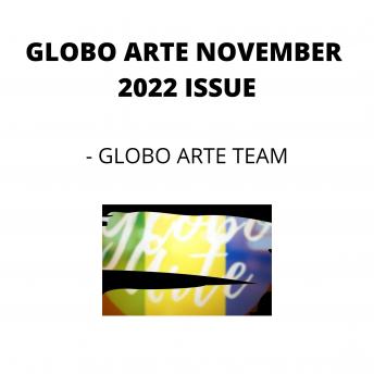 GLOBO ARTE NOVEMBER 2022 ISSUE: AN art magazine for helping artist in their art career