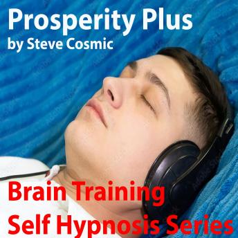 Prosperity Plus: Change your thoughts and attitude to attract money