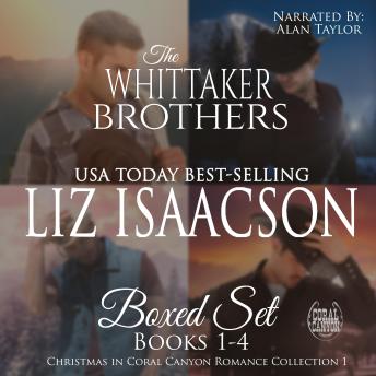 Whittaker Brothers: 4 Sweet Cowboy Billionaire Romances, Audio book by Liz Isaacson