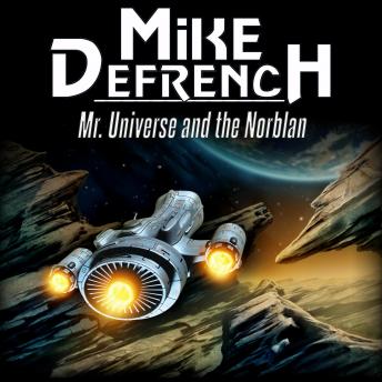 Mr. Universe and the Norblan