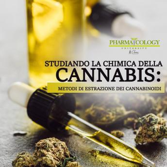 [Italian] - Studiando la chimica della cannabis: metodi di estrazione dei cannabinoidi