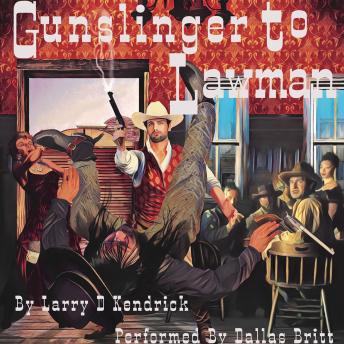 Gunslinger To Lawman
