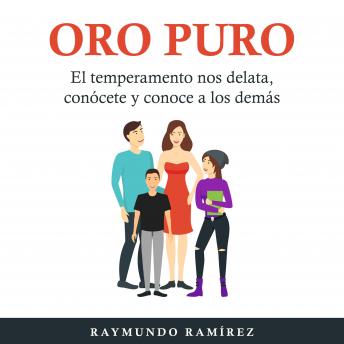 [Spanish] - ORO PURO: El temperamento nos delata, conócete y conoce a los demás
