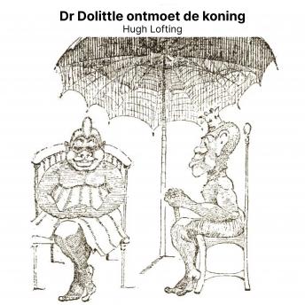 [Dutch; Flemish] - Dr Dolittle ontmoet de koning