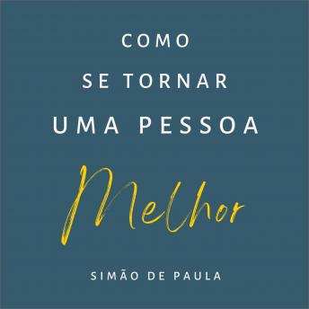 [Portuguese] - Como se tornar uma pessoa melhor