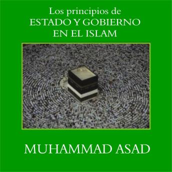 Download Los Principios de Estado y Gobierno en el Islam by Muhammad Asad
