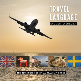 [Swedish] - Travel Language: English to Swedish