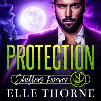 Protection: Shifters Forever Worlds