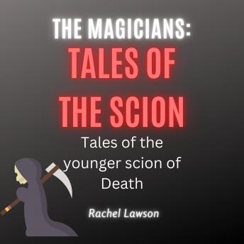 Tales Of The Scion: Tales of the younger scion of Death