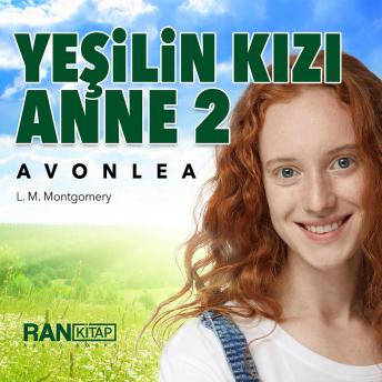[Turkish] - Yeşilin Kızı Anne 2 - Avonlea
